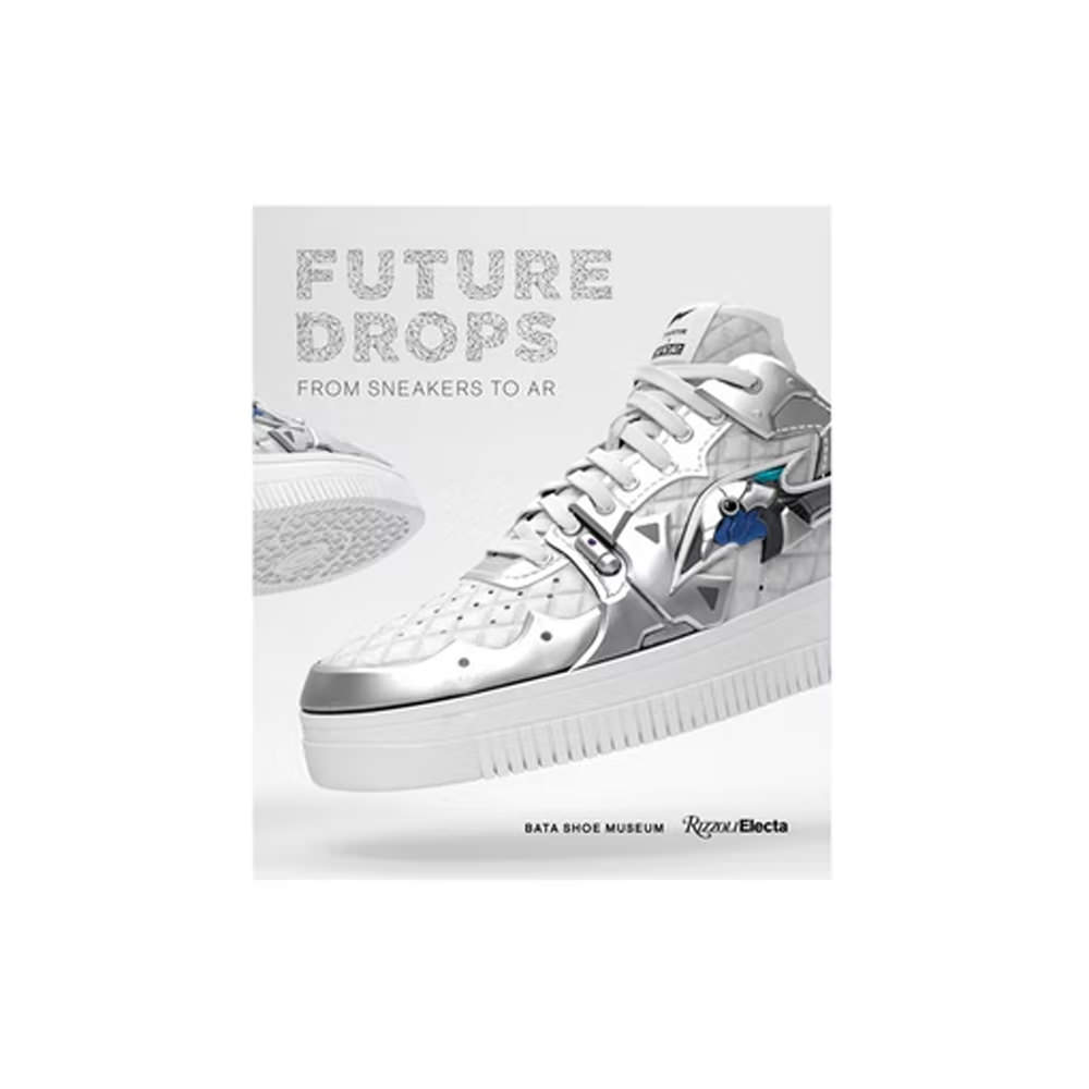 Rizzoli Future Drops: From Sneaker to AR Hardcover Book