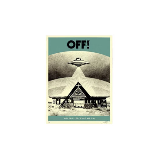 Shepard Fairey x Obey Off! You Will Do What We Say (Aqua Drab) Print (Signed, Edition of 400)