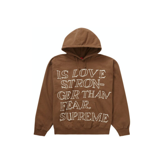Supreme Stronger Than Fear Hooded Sweatshirt Olive Brown