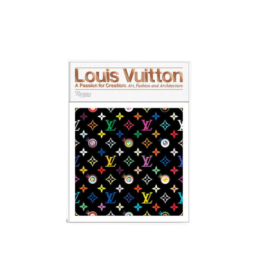 Louis Vuitton: A Passion for Creation: New Art, Fashion and Architecture hardback book